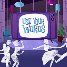 Use Your Words