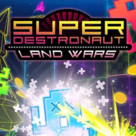 Super Destronaut: Land Wars