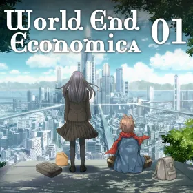 WORLD END ECONOMiCA episode.01
