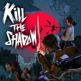 Kill The Shadow