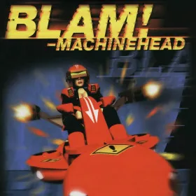 Blam! Machinehead