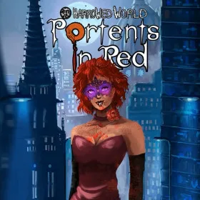 Harrowed World: Portents In Red - Vampire RPG