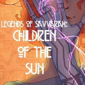 Legends of Savvarah: Children of the Sun