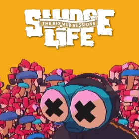 SLUDGE LIFE: The BIG MUD Sessions