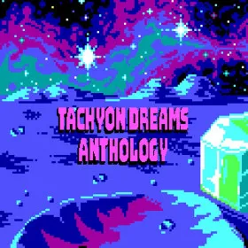 Tachyon Dreams Anthology