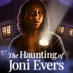 The Haunting of Joni Evers