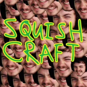 SquishCraft
