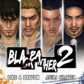 Black Panther 2: Like a Dragon Ashura Chapter