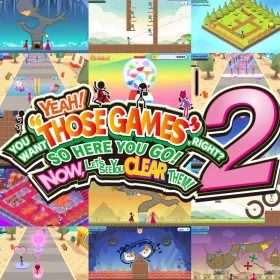 YEAH! YOU WANT "THOSE GAMES," RIGHT? SO HERE YOU GO! NOW, LET'S SEE YOU CLEAR THEM! 2
