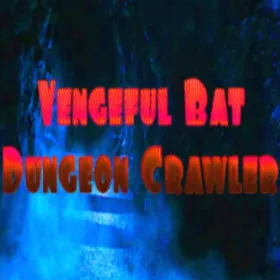 Vengeful Bat Dungeon Crawler