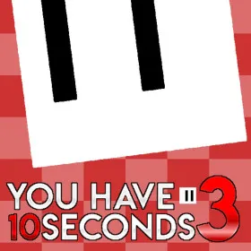 You Have 10 Seconds 3