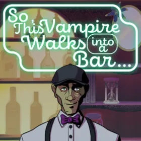 So, This Vampire Walks into a Bar