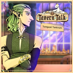 Tavern Talk: Tempest Tantrum