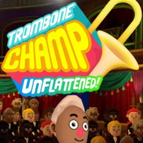 Trombone Champ: Unflattened