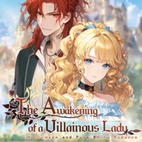 The Awakening of a Villainous Lady: A Crimson and Pure White Romance