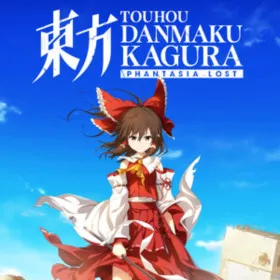 Touhou Danmaku Kagura: Phantasia Lost