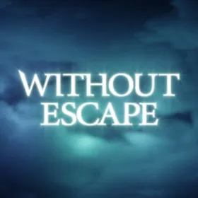 Without Escape