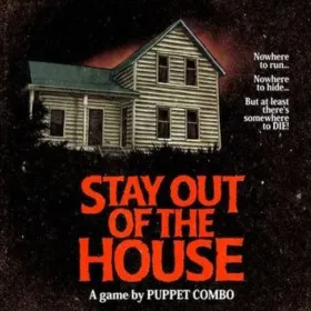 Stay Out of the House