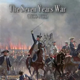 The Seven Years War (1756-1763)