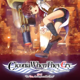 Ciconia When They Cry - Phase 1: For You, the Replaceable Ones