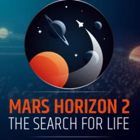 Mars Horizon 2: The Search for Life