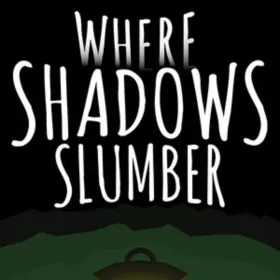 Where Shadows Slumber