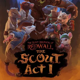The Lost Legends of Redwall: The Scout Act 1