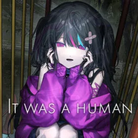 It was a human.