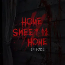 Home Sweet Home: Episode II