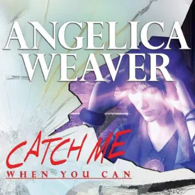 Angelica Weaver: Catch Me When You Can