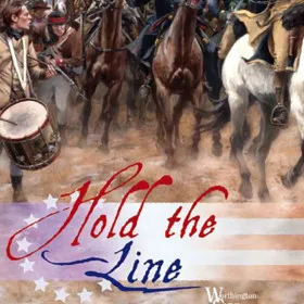 Hold the Line: The American Revolution