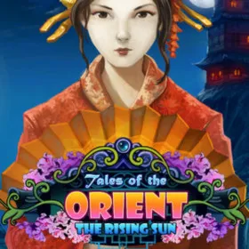 Tales of the Orient: The Rising Sun