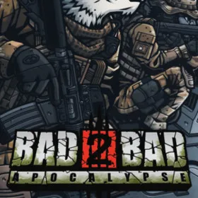 Bad 2 Bad: Apocalypse