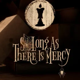 So long as there is Mercy