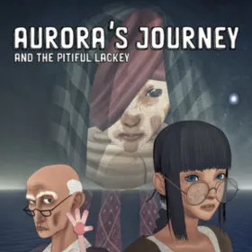 Aurora's Journey and the Pitiful Lackey