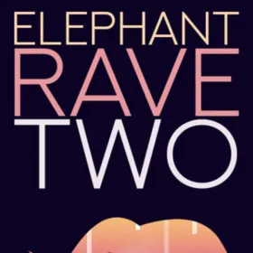 Elephant Rave 2