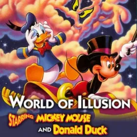 World of Illusion: Starring Mickey Mouse and Donald Duck