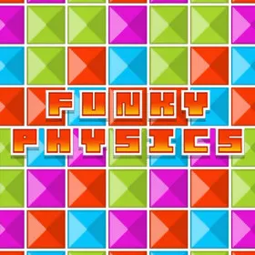 Funky Physics