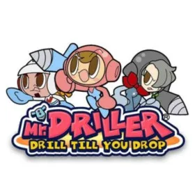 Mr. Driller: Drill Till You Drop