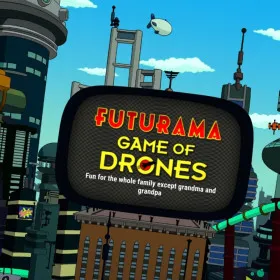 Futurama: Game of Drones