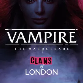 Vampire: The Masquerade – Clans of London