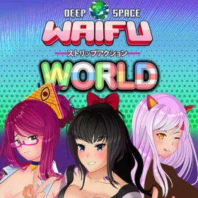 DEEP SPACE WAIFU: WORLD
