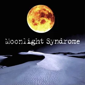 Moonlight Syndrome