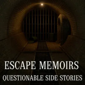 Escape Memoirs: Questionable Side Stories