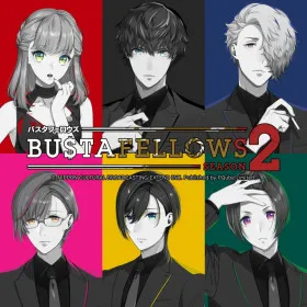 BUSTAFELLOWS Season 2
