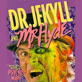 Dr. Jekyll and Mr. Hyde