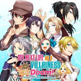 My Next Life As A Villainess: All Routes Lead to Doom ! -Pirates of the Disturbance-