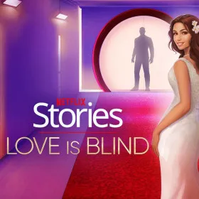 Netflix Stories: Love Is Blind