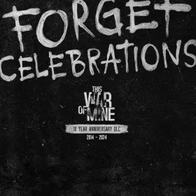 This War of Mine: Forget Celebrations Charity