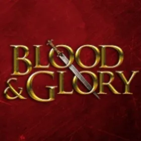 Blood & Glory